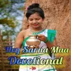 About Hey Sarna Maa Devotional Song